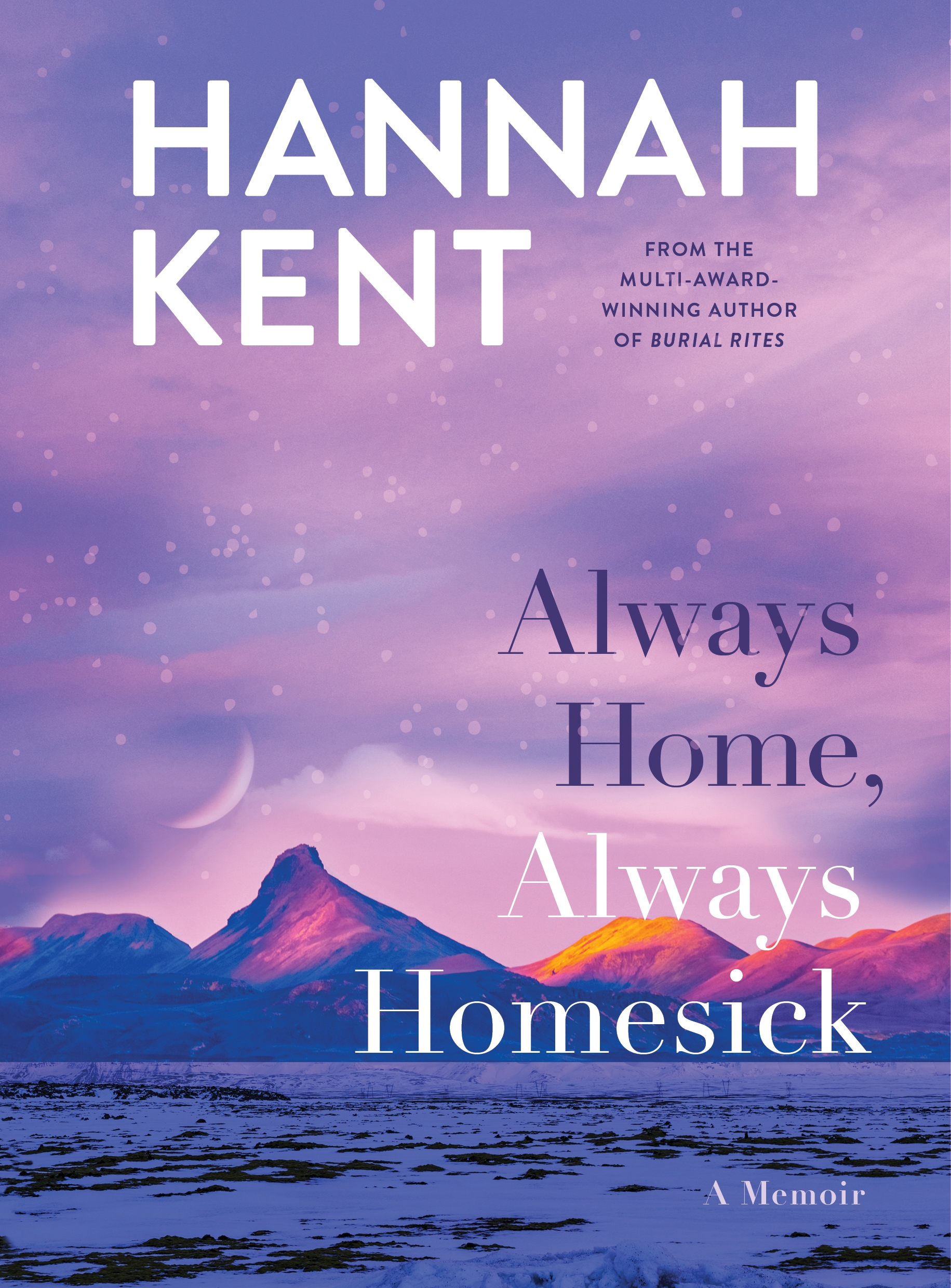 Maria Takolander reviews ‘Always Home, Always Homesick’ by Hannah Kent